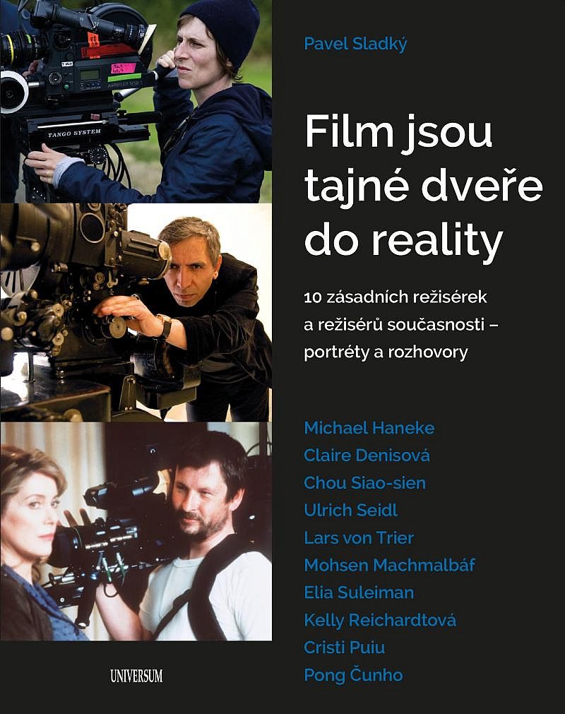 Film jsou tajné dveře do reality (10 zásadních režisérek a režisérů současnosti – portréty a rozhovory)