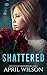 Shattered (McIntyre Security Bodyguard #4)