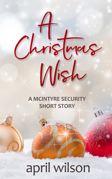 A Christmas Wish (McIntyre Security Bodyguard #4.1)