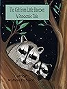 The Gift From Little Raccoon by Carolyn Watson-Dubisch