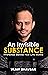 An Invisible Substance by Vijay Bhavsar