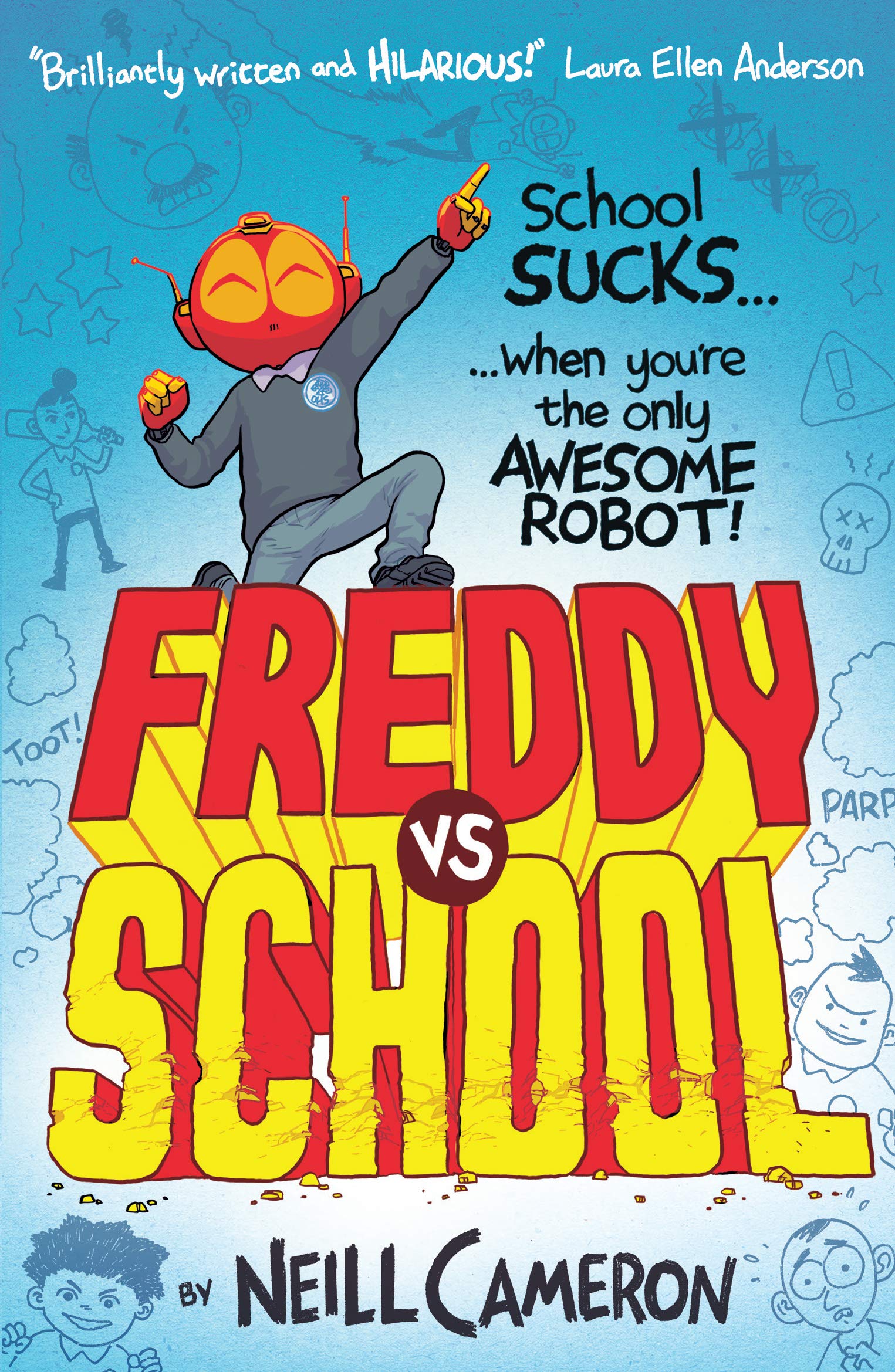 Freddy vs School (The Awesome Robot Chronicles Book 1)