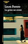 La gente no existe (Spanish Edition) Book cover for La gente no existe (Spanish Edition)