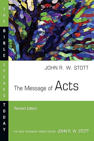 The Message of Acts (The Bible Speaks Today Series)