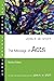 The Message of Acts by John R.W. Stott The Message of Acts by John R.W. Stott