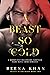 A Beast So Cold (Beauty & T...