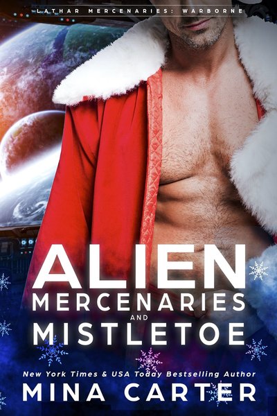 Alien Mercenaries and Mistletoe (Lathar Mercenaries: Warborne, #2.5)