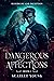 Dangerous Affections (Book 1)  by Scarlet Young