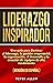 Liderazgo Inspirador: Una g...