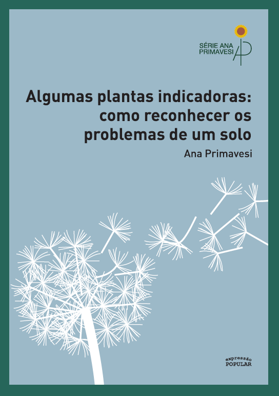 Algumas plantas indicadoras: como reconhecer os problemas de um solo (Paperback)