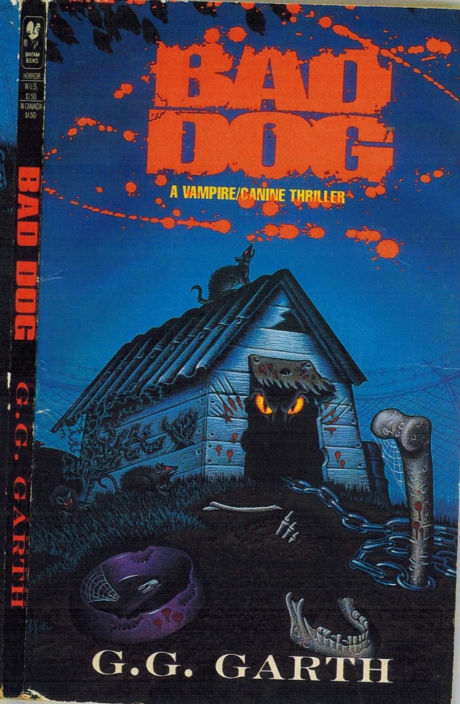 Bad Dog: A Vampire's Canine (Mass Market Paperback)