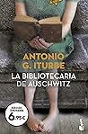 La bibliotecaria de Auschwitz by Antonio Iturbe