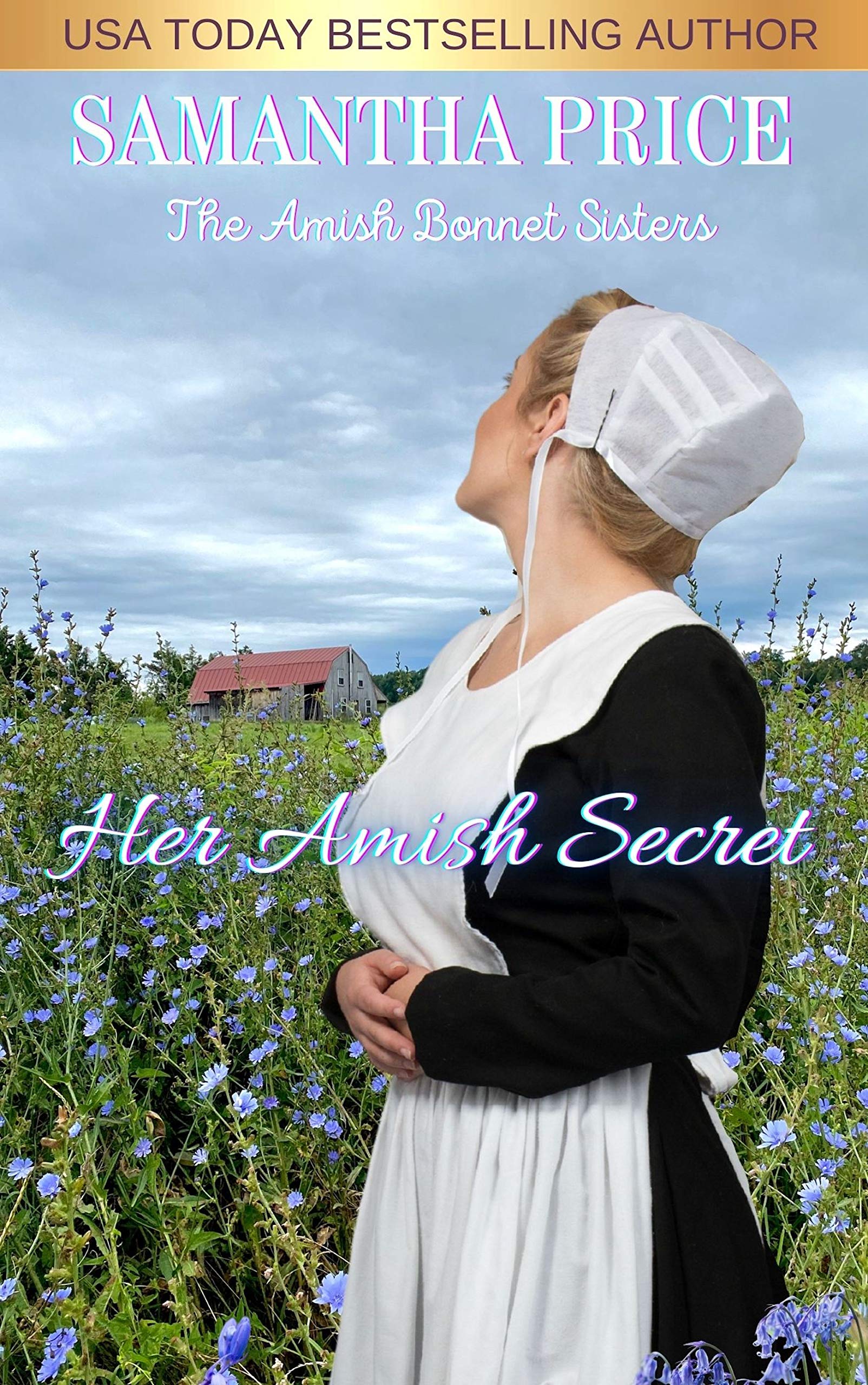 Her Amish Secret (The Amish Bonnet Sisters, #20)