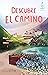 Descubre el camino by W. Ama