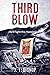 Third Blow (The Family or Foe Saga, #3)