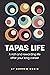TAPAS LIFE by Andrew   Robin