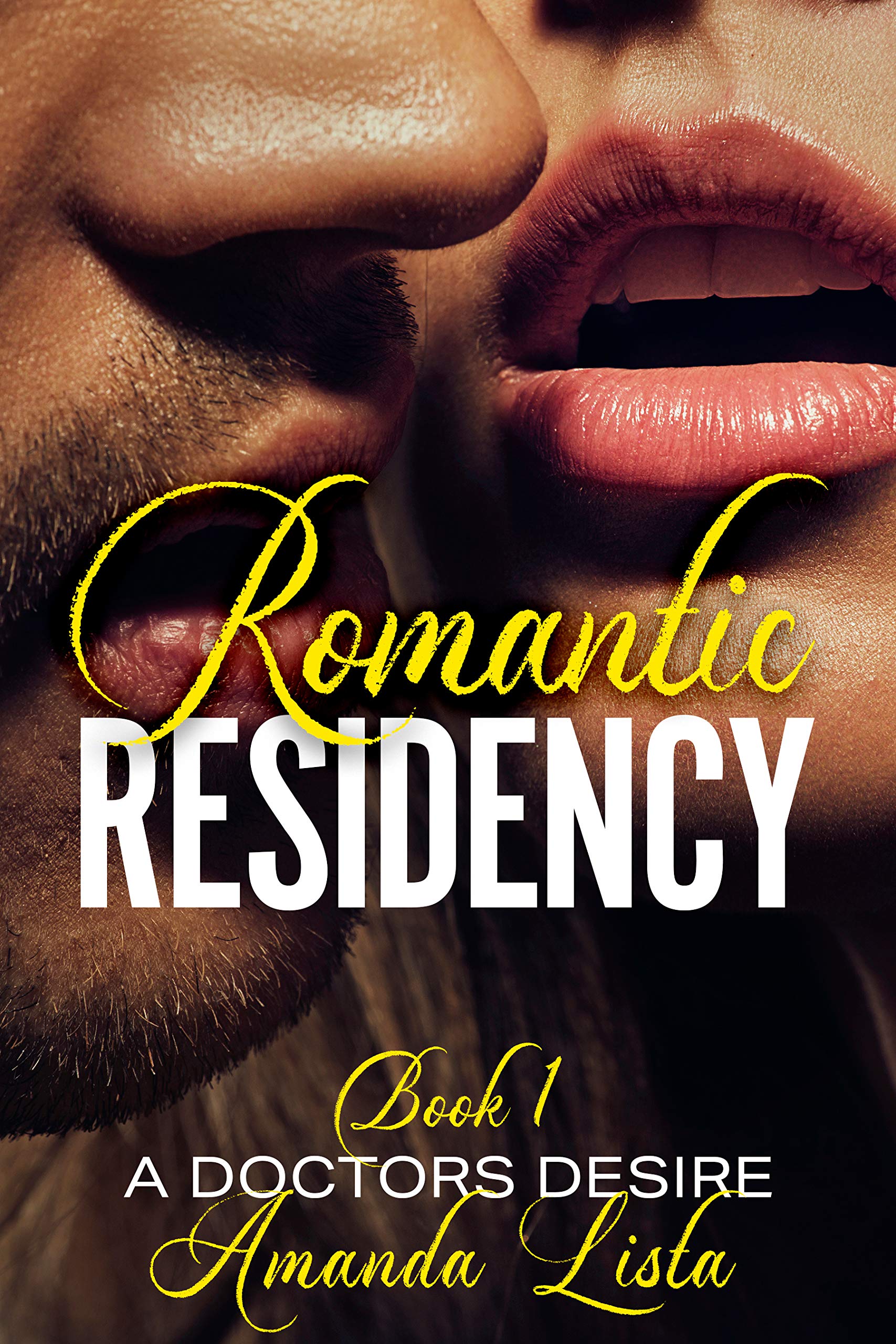 Romantic Residency: A Medical Romance Miniseries (A Doctor's Desire #1)