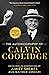 The Autobiography of Calvin Coolidge by Calvin Coolidge
