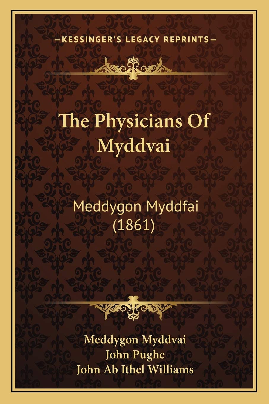 The Physicians Of Myddvai: Meddygon Myddfai (1861)