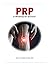 PRP: A Roadmap for Success