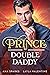 Prince Double Daddy (Royal ...