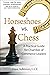 Horseshoes vs. Chess by Dave Adkisson
