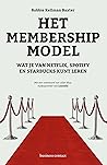 Het membership-model (Dutch Edition) Het membership-model (Dutch Edition)