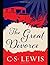The Great Divorce by C.S. Lewis