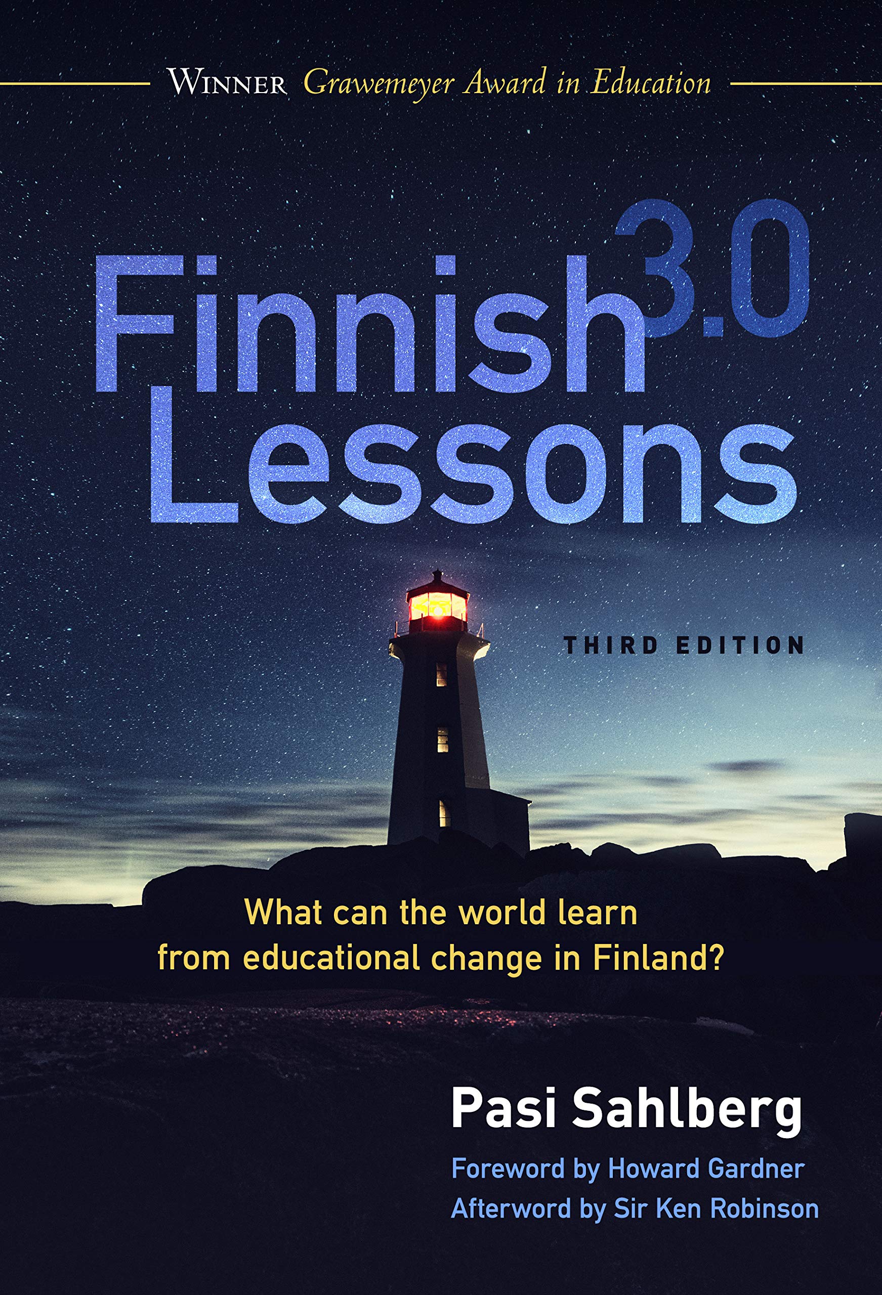 Finnish Lessons 3.0: What Can the World Learn from Educational Change in Finland? (Kindle Edition)