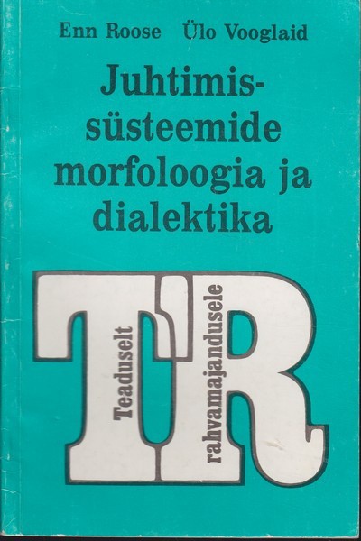 Juhtimissüsteemide morfoloogia ja dialektika