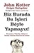 Biz Burada Bu İşleri Böyle Yapmayız!