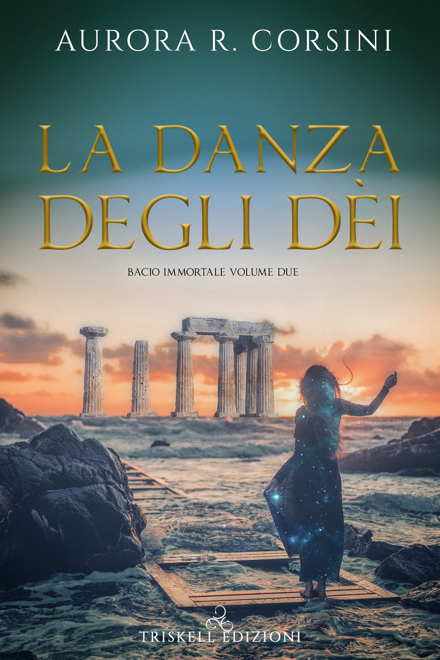 La Danza degli Dèi (Bacio immortale, #2)