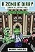 A Zombie Diary (Book 3): Clueless (An Unofficial Minecraft Book for Kids Age 9-12)