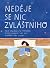 Neděje se nic zvláštního