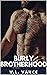 Burly Brotherhood Bundle: T...