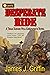 Desperate Ride by James J. Griffin
