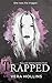 Trapped (Bullied, #4)