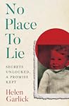 No Place to Lie by Helen Garlick