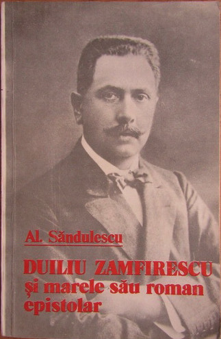 Duiliu Zamfirescu și marele său roman epistolar