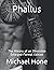 Phallus: The History of an Obsession Enlarged-Format Edition