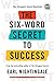 The Six-Word Secret to Success (Ignite Reads)