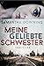 Meine geliebte Schwester by Samantha  Downing