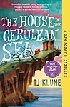 The House in the Cerulean Sea by T.J. Klune