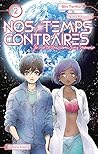 Nos temps contraires - Je ne te laisserai pas mourir - tome 2 by Toriko Gin