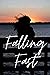 Falling Fast