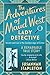 The Adventures of Maud West, Lady Detective: Secrets and Lies in the Golden Age of Crime