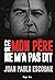 Pablo Escobar - ce que mon père ne m'a jamais raconté by Juan Pablo Escobar