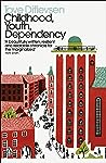 Book cover for Childhood, Youth, Dependency (The Copenhagen Trilogy #1-3)