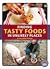 Finding Tasty Foods in Unlikely Places by Terry Miller Shannon
