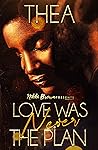 Love Was Never Th...